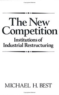 The New Competition : Institutions of Industrial Restructuring (Paperback)