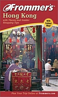 Frommers(R) Hong Kong : with Macau and Insider Shopping Tips (Paperback)