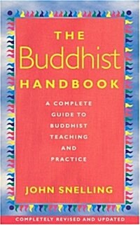 The Buddhist Handbook : A Complete Guide to Buddhist Teaching and Practice (Paperback, 2 Rev ed)