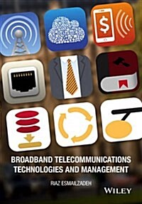 Broadband Telecommunications Technologies and Management (Hardcover)