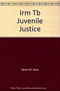 Irm Tb Juvenile Justice (Paperback)