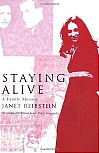 Staying Alive : A Family Memoir (Paperback, New ed)