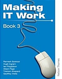 Making IT Work 3 : Information and Communication Technology (Paperback)