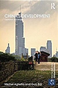 Chinas Development : Capitalism and Empire (Paperback)