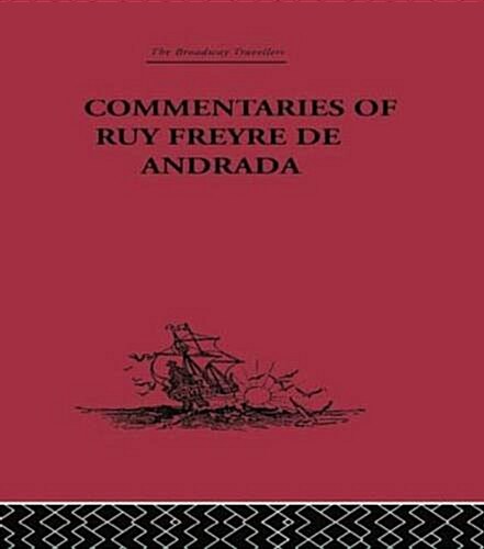 Commentaries of Ruy Freyre De Andrada (Paperback)