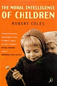 The Moral Intelligence of Children (Paperback, New ed)