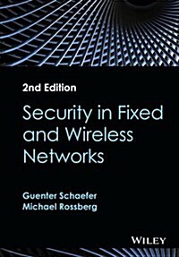 Security in Fixed and Wireless Networks (Hardcover, 2, Revised)