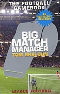 Big Match Manager (Paperback)