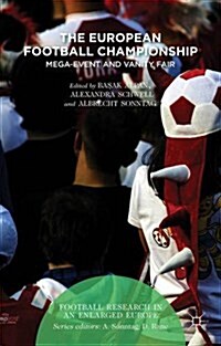 The European Football Championship : Mega-Event and Vanity Fair (Hardcover)