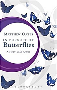 In Pursuit of Butterflies : A Fifty-Year Affair (Hardcover)