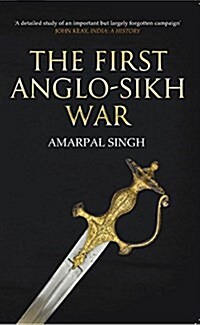 The First Anglo-Sikh War (Paperback)