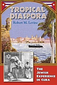 Tropical Diaspora (Paperback, Markus Wiener P)