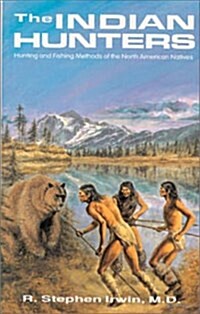 Indian Hunters (Paperback, Revised)