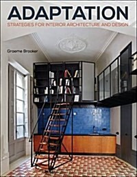 Adaptation Strategies for Interior Architecture and Design (Paperback)