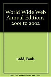 World Wide Web Annual Editions 2001 to 2002 (Paperback)