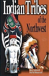 Indian Tribes of the Northwest (Paperback, Rev ed)