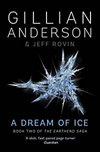 A Dream of Ice : Book 2 of the Earthend Saga (Paperback)