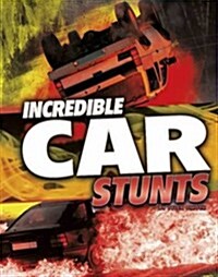 Incredible Car Stunts (Paperback)