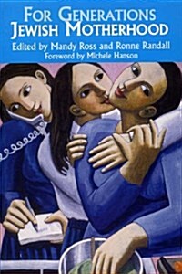 For Generations : Jewish Motherhood (Paperback)
