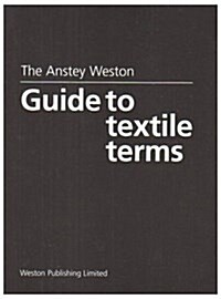[중고] The Anstey Weston Guide to Textile Terms (Hardcover)