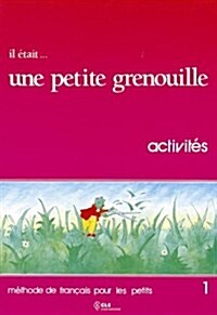 Il Etait Une Petite Grenouille Activity Book (Level 1) (Paperback)