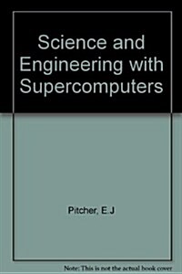 Science and Engineering with Supercomputers (Hardcover)