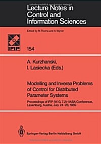 Modelling and Inverse Problems of Control for Distributed Parameter Systems: Proceedings of Ifip (W.G.7.2)-Iiasa Conference, Laxenburg, Austria, July (Paperback)