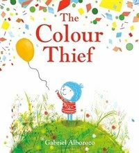 The Colour Thief (Paperback)