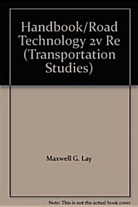 Handbook of Road Technology (Hardcover, 2 Rev ed)