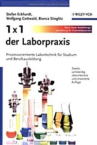 1 X 1 Der Laborpraxis : Prozessorientierte Labortechnik fur Studium und Berufsausbildung (Paperback)