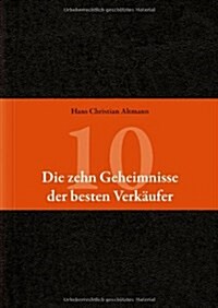 Die 10 Geheimnisse der Besten Verkaufer (Hardcover)