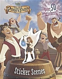 Tinker Bell and the Pirate Fairy Sticker Scenes (Paperback)