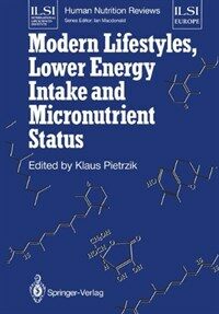 Modern lifestyles, lower energy intake, and micronutrient status