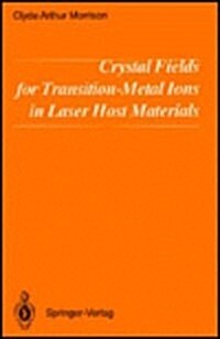 Crystal Fields for Transition-Metal Ions in Laser Host Materials (Hardcover)