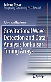 Gravitational Wave Detection and Data Analysis for Pulsar Timing Arrays (Hardcover)