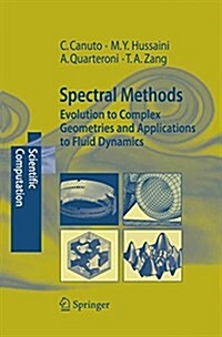 Spectral Methods: Evolution to Complex Geometries and Applications to Fluid Dynamics (Paperback, 2007)