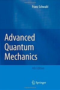 Advanced Quantum Mechanics (Paperback, 4, 2008)