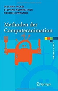 Methoden Der Computeranimation (Hardcover)