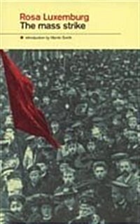 The Mass Strike (Paperback, New ed)