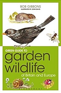 [중고] Green Guide to Garden Wildlife of Britain and Europe (Paperback)