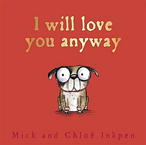 Fred: I Will Love You Anyway (Hardcover)