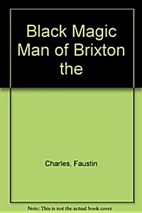 Black Magic Man of Brixton (Paperback)