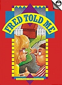 Fred Told Me (Paperback)