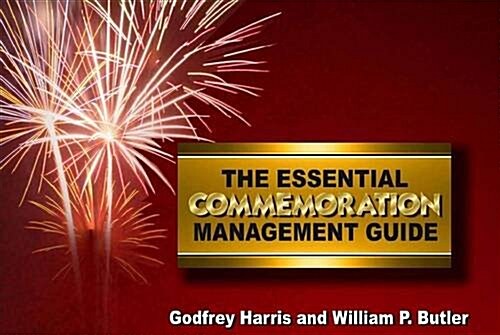 Essential Commemoration Management Guide (Paperback)