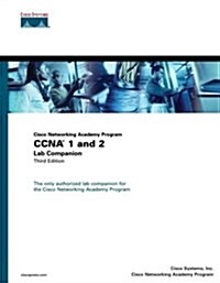 CCNA 1 and 2 : Lab Companion (Paperback, 3 Rev ed)