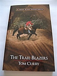 The Trail Blazers (Paperback, Large print ed)