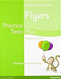 Young Learners English Flyers Practice Tests Plus Students Book (Paperback)