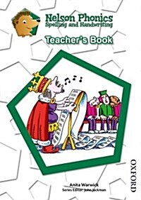 Nelson Phonics Spelling and Handwriting Teachers Book (Paperback)