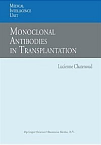 Monoclonal Antibodies in Transplantation (Hardcover)