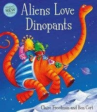 Aliens Love Dinopants (Paperback)